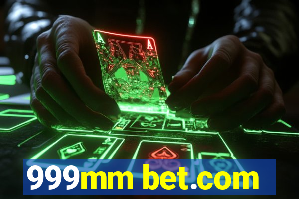 999mm bet.com